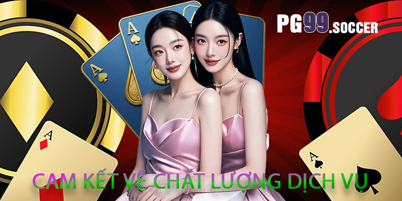 Cam kết về chất lượng dịch vụ