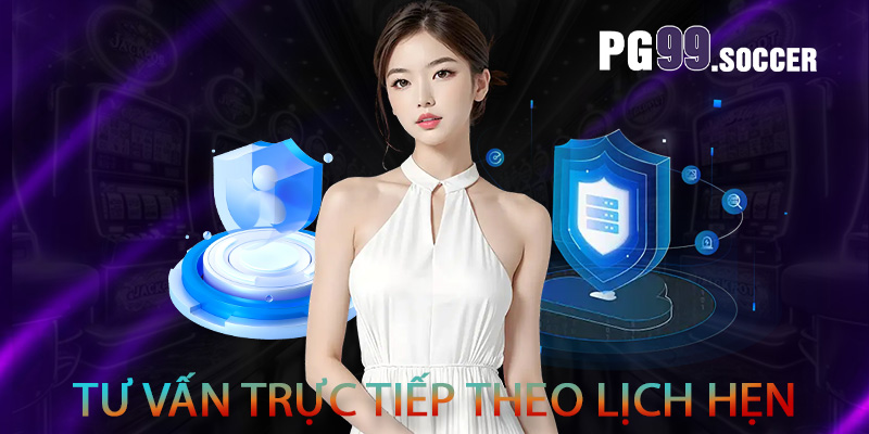 Tư vấn trực tiếp theo lịch hẹn